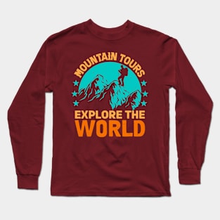 Mountain tours explore the world Long Sleeve T-Shirt